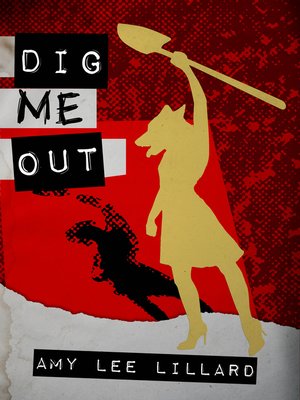 cover image of Dig Me Out